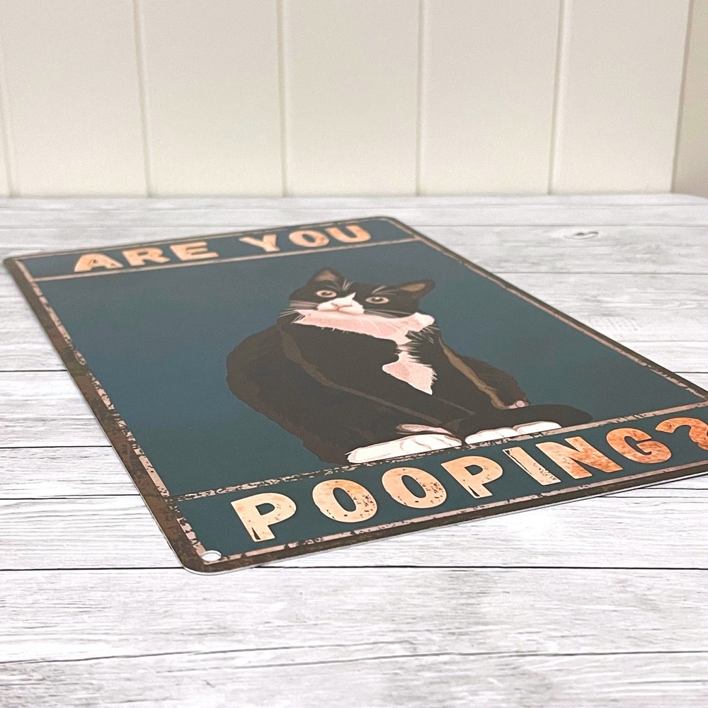 Are You Pooping Tuxedo Cat Metal Tin Sign Funny Bathroom Wall Decor 8x12 Retro - Picture 3 of 5